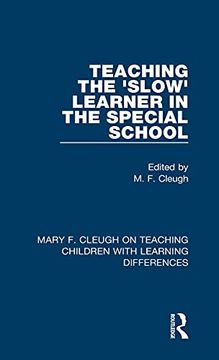portada Teaching the 'slow' Learner in the Special School (Mary f. Cleugh on Teaching Children With Learning Differences) (in English)