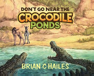 portada Don'T go Near the Crocodile Ponds (en Inglés)