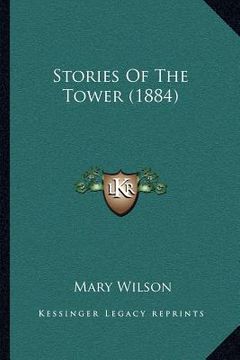 portada stories of the tower (1884) (en Inglés)