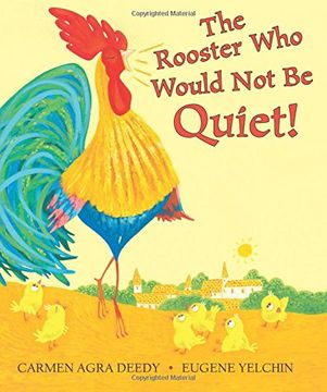 portada The Rooster Who Would Not Be Quiet! (en Inglés)