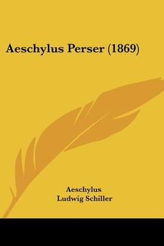 portada aeschylus perser (1869) (en Inglés)