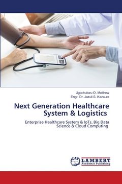 portada Next Generation Healthcare System & Logistics (en Inglés)