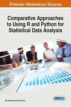 portada Comparative Approaches to Using r and Python for Statistical Data Analysis (Advances in Systems Analysis, Software Engineering, and High Performance Computing) 