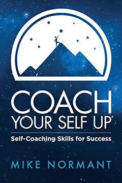 portada Coach Your Self up: Self-Coaching Skills for Success 