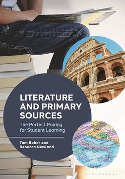 portada Literature and Primary Sources: The Perfect Pairing for Student Learning (en Inglés)