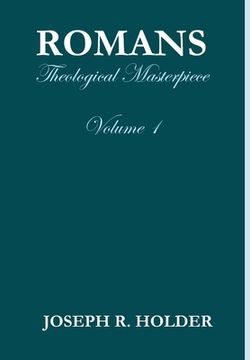 portada Romans: Theological Masterpiece (Volume 1) (en Inglés)