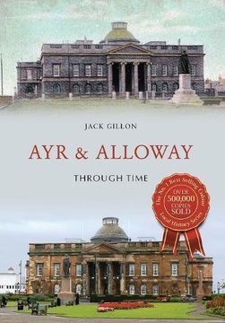 portada Ayr & Alloway Through Time (in English)