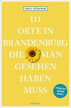 portada 111 Orte in Brandenburg, die man Gesehen Haben Muss (en Alemán)