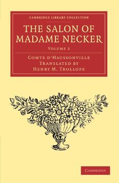 portada The Salon of Madame Necker 2 Volume Set: The Salon of Madame Necker: Volume 2 Paperback (Cambridge Library Collection - European History) (en Inglés)