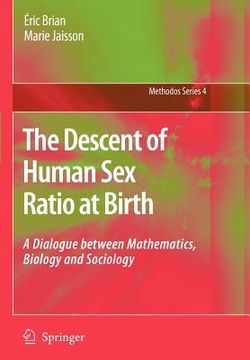 portada the descent of human sex ratio at birth: a dialogue between mathematics, biology and sociology (in English)