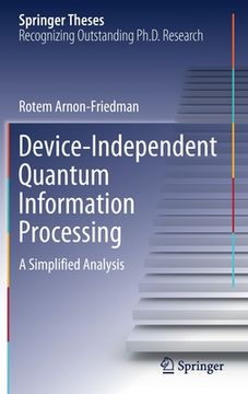 portada Device-Independent Quantum Information Processing: A Simplified Analysis (en Inglés)