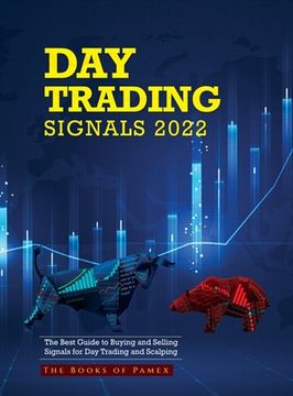 portada Day Trading Signals 2022: The Best Guide to Buying and Selling Signals for Day Trading and Scalping (in English)