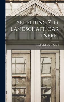 portada Anleitung Zur Landschaftsgärtnerei (en Alemán)