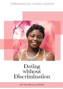 portada Dating Without Discrimination: Expressions of A Single Woman (en Inglés)
