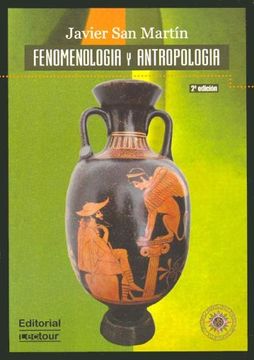 portada Fenomenologia y Antropologia - 2b: Edicion (in Spanish)