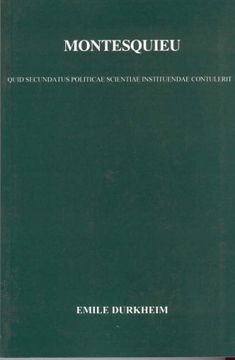 portada Montesquieu: His Contribution to the Establishment of Political Science: Quid Secundatus Politicae Scientiae Instituendae Contulerit 