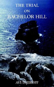 portada the trial on bachelor hill (in English)