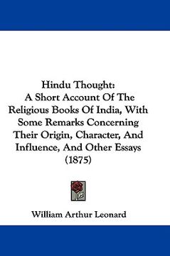 portada hindu thought: a short account of the religious books of india, with some remarks concerning their origin, character, and influence, (in English)