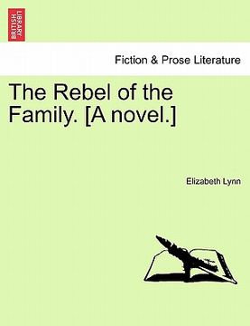 portada the rebel of the family. [a novel.] vol. iii (en Inglés)