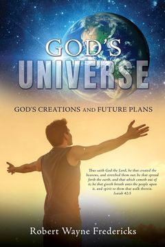 portada God's Universe: God's Creations and Future Plans (en Inglés)