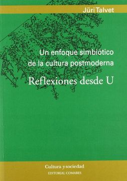 portada Enfoque simbiotico de la cultura postmoderna, un (Cultura Y Sociedad) (in Spanish)