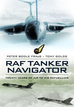 portada RAF Tanker Navigator: Twenty Years of Air to Air Refuelling (in English)