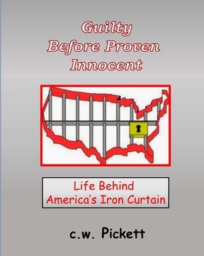 portada Guilty Before Proven Innocent: Life behind America's Iron Curtain (in English)