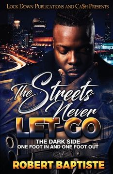 portada The Streets Never Let Go (en Inglés)