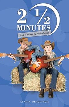 portada 2 ½ Minutes: Book 3: Kids of Celebrities Trilogy (en Inglés)