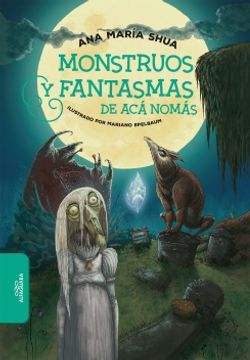 portada MONSTRUOS Y FANTASMAS DE ACA NOMAS (in Spanish)