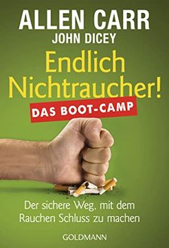 portada Endlich Nichtraucher! Das Boot-Camp: Der Sichere Weg, mit dem Rauchen Schluss zu Machen (in German)