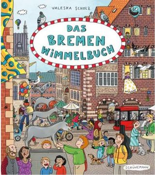 portada Das Bremen-Wimmelbuch: Bilderbuch (en Alemán)