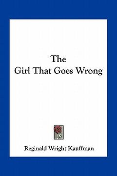 portada the girl that goes wrong (en Inglés)