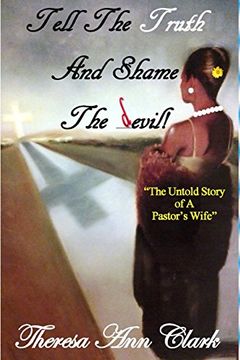 portada TELL THE TRUTH AND SHAME THE DEVIL: THE UNTOLD STORY OF A PASTOR'S WIFE