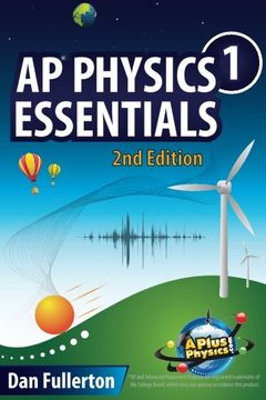 portada AP Physics 1 Essentials: An APlusPhysics Guide