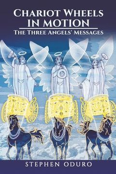 portada Chariot Wheels in Motion: The Three Angels' Messages