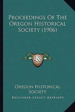 portada proceedings of the oregon historical society (1906) (en Inglés)