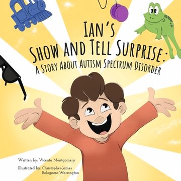 portada Ian's Show and Tell Surprise:: A Story about Autism Spectrum Disorder (in English)