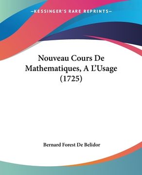 portada Nouveau Cours De Mathematiques, A L'Usage (1725) (in French)