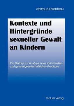 portada Kontexte und Hintergründe sexueller Gewalt an Kindern (en Alemán)