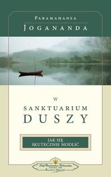 portada W Sanktuarium Duszy (In the Sanctuary of the Soul-Polish) (en Polaco)