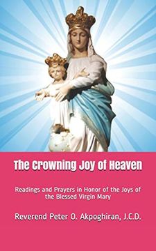 portada The Crowning joy of Heaven (en Inglés)