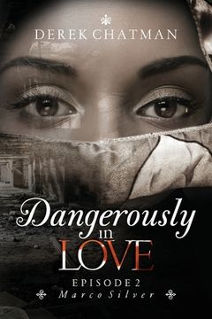 portada Dangerously in Love: Episode 2: Marco Silver (en Inglés)