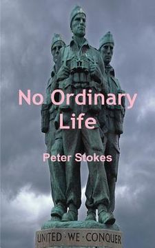 portada No Ordinary Life - SAS Rogue Heroes: the true story of founding SAS member Horace Stokes (en Inglés)