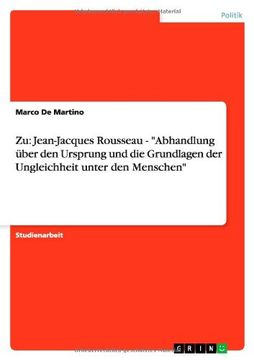 portada Zu: Jean-Jacques Rousseau - "Abhandlung über den Ursprung und die Grundlagen der Ungleichheit unter den Menschen"