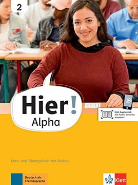 portada Hier! Alpha 2: Deutsch für die Integration. Kurs- und Übungsbuch mit Audios: Deutsch fr die Integration. Kurs- und Bungsbuch mit Audios (Hier! Alpha Deutsch für die Integration) (in German)