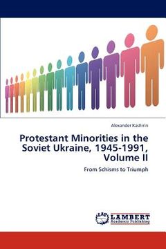 portada protestant minorities in the soviet ukraine, 1945-1991, volume ii (en Inglés)
