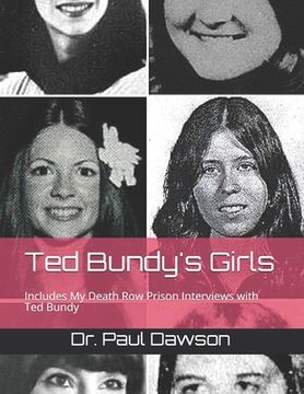 portada Ted Bundy's Girls: Includes My Death Row Prison Interviews with Ted Bundy (en Inglés)