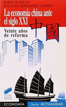portada La economía china ante el siglo XXI: veinte años de reforma (in Spanish)