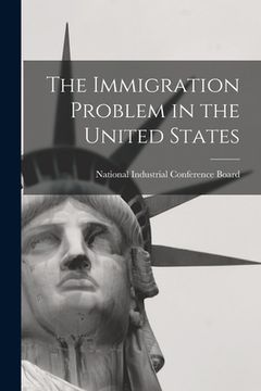 portada The Immigration Problem in the United States (in English)